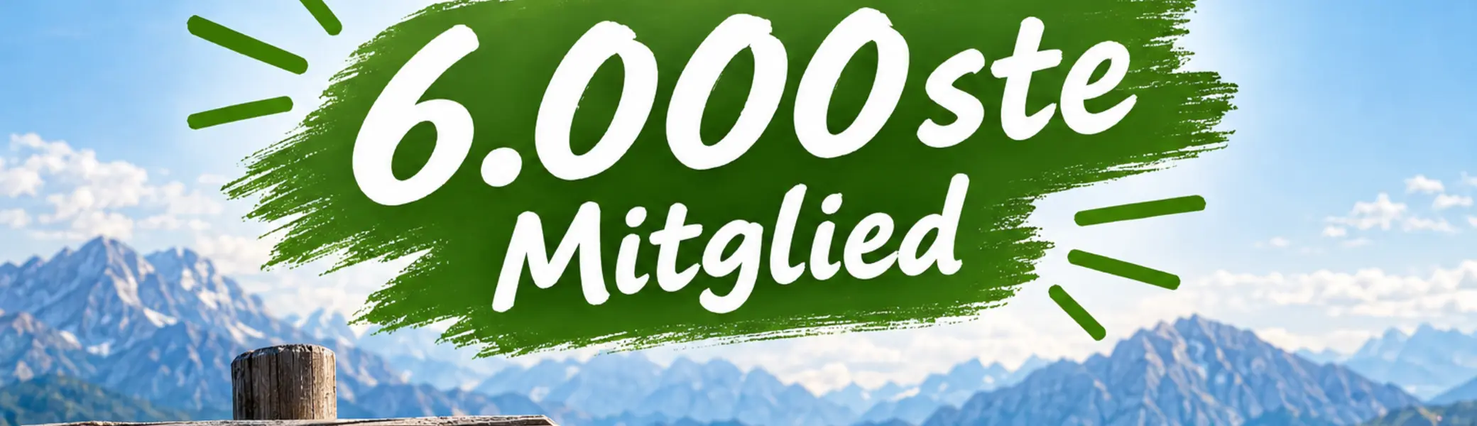 Eine Bergkulisse mit dem Spruch: wir freuen uns auf das 6.000ste Mitglied | © Chat GPT